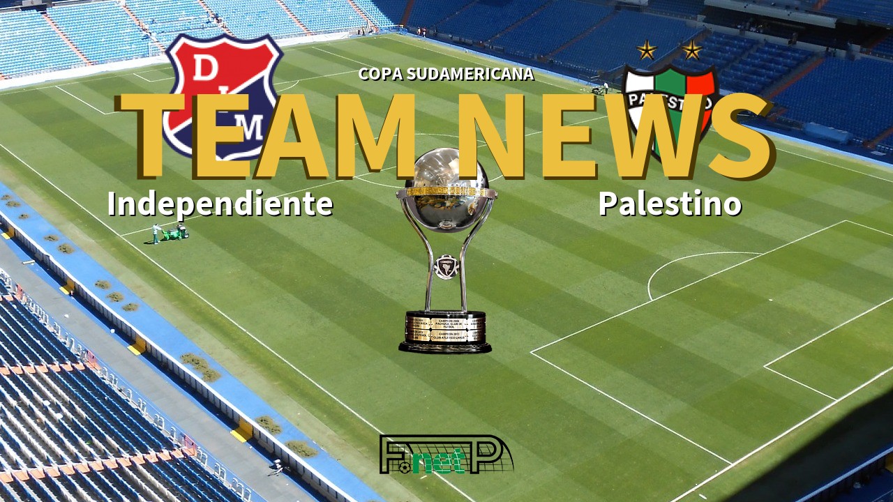 Copa Sudamericana News: Independiente Medellín vs Palestino Confirmed Line-ups