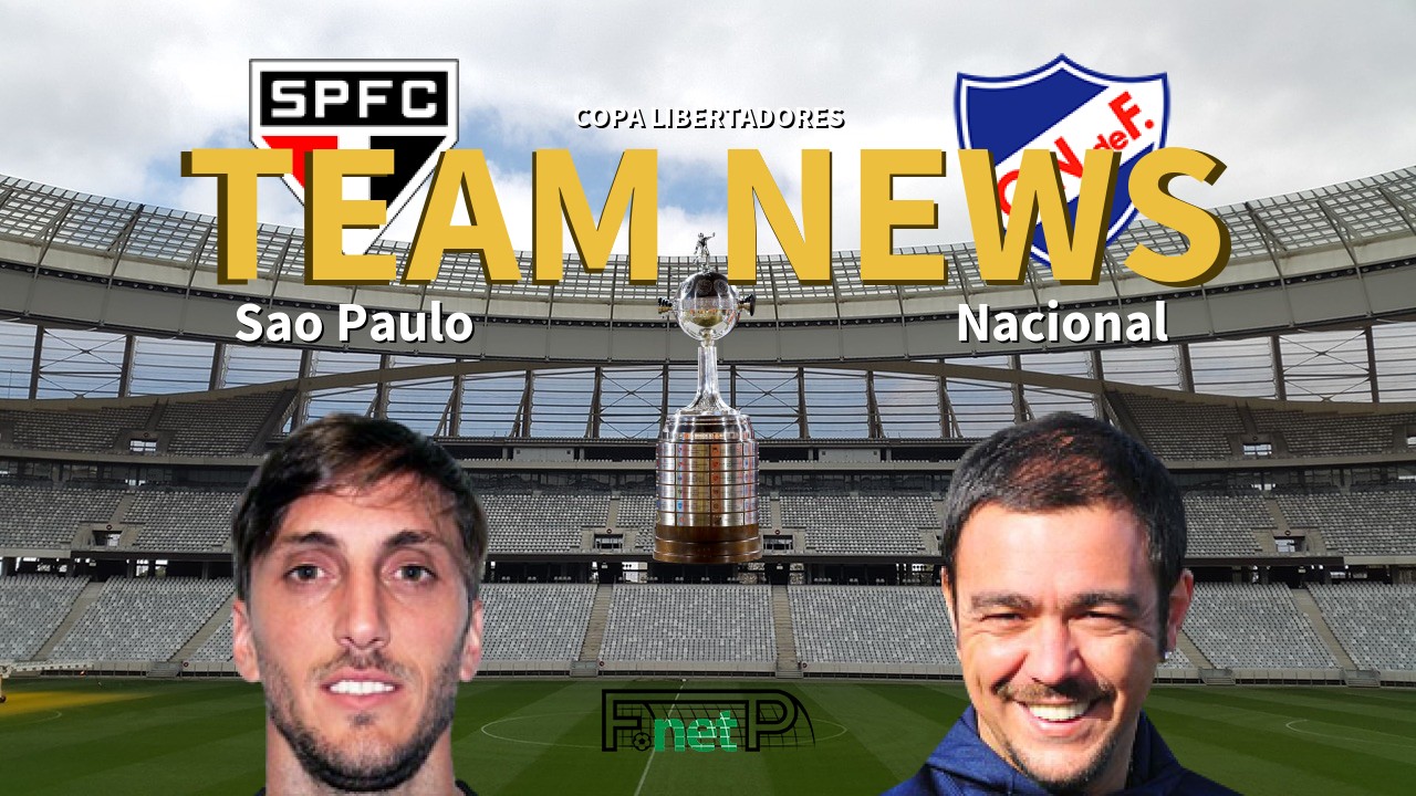 Copa Libertadores News: São Paulo vs Nacional de Football Confirmed Line-ups