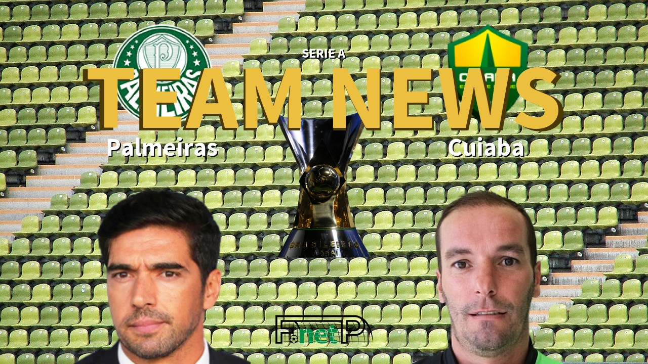 Serie A News: Palmeiras vs Cuiabá Confirmed Line-ups