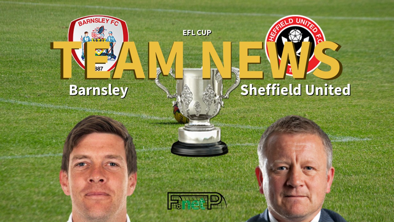 EFL Cup News: Barnsley vs Sheffield United Confirmed Line-ups