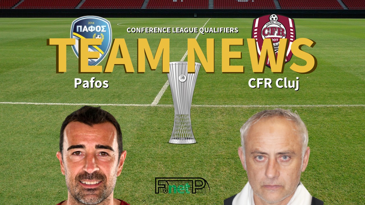 Conference League Qualifiers News: Pafos vs Cluj Confirmed Line-ups