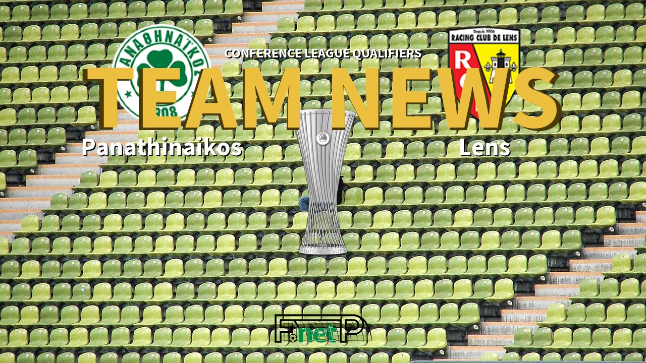 Conference League Qualifiers News: Panathinaikos vs RC Lens Confirmed Line-ups