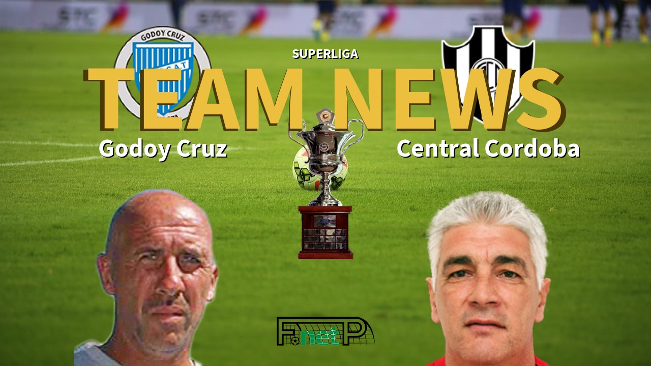 Superliga News: Godoy Cruz vs Central Córdoba Confirmed Line-ups