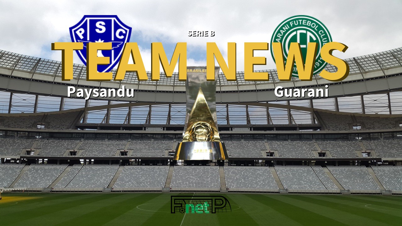 Serie B News: Paysandu vs Guarani Confirmed Line-ups