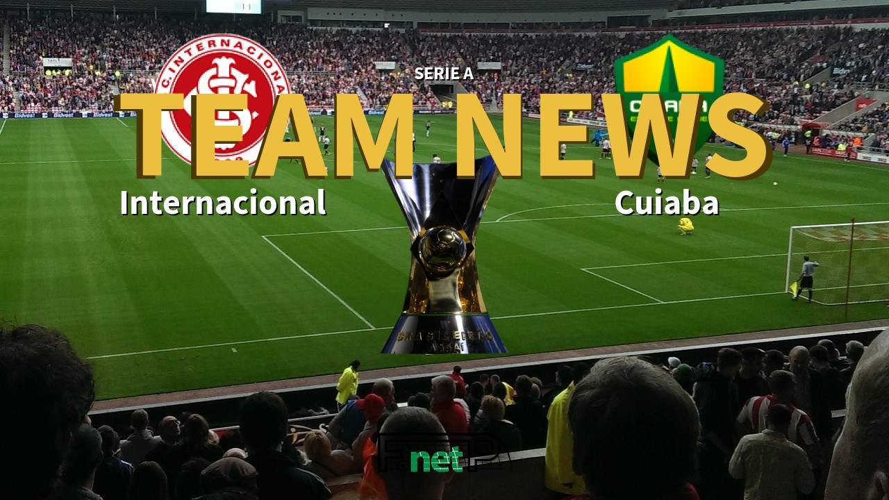 Serie A News: Internacional vs Cuiabá Confirmed Line-ups
