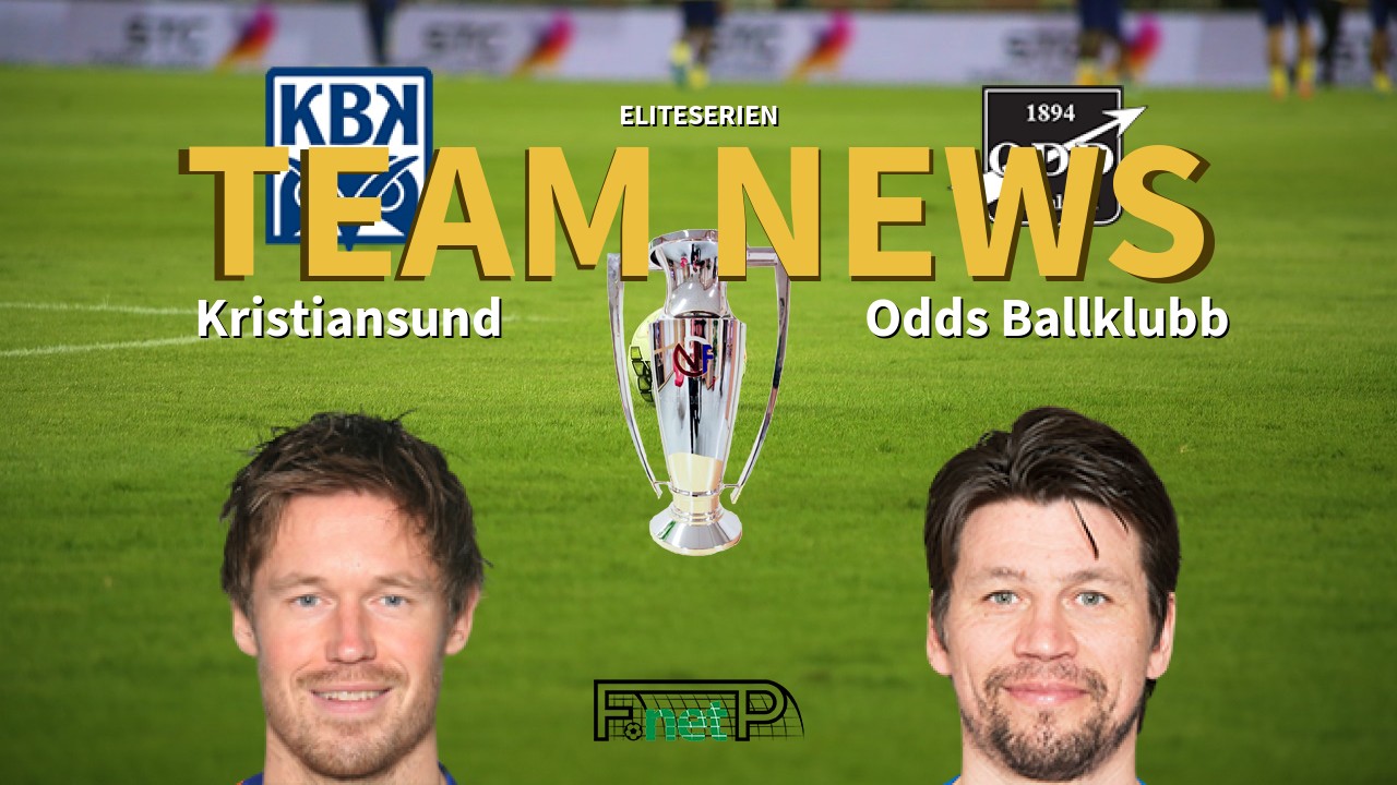 Eliteserien News: Kristiansund vs ODD Grenland Confirmed Line-ups