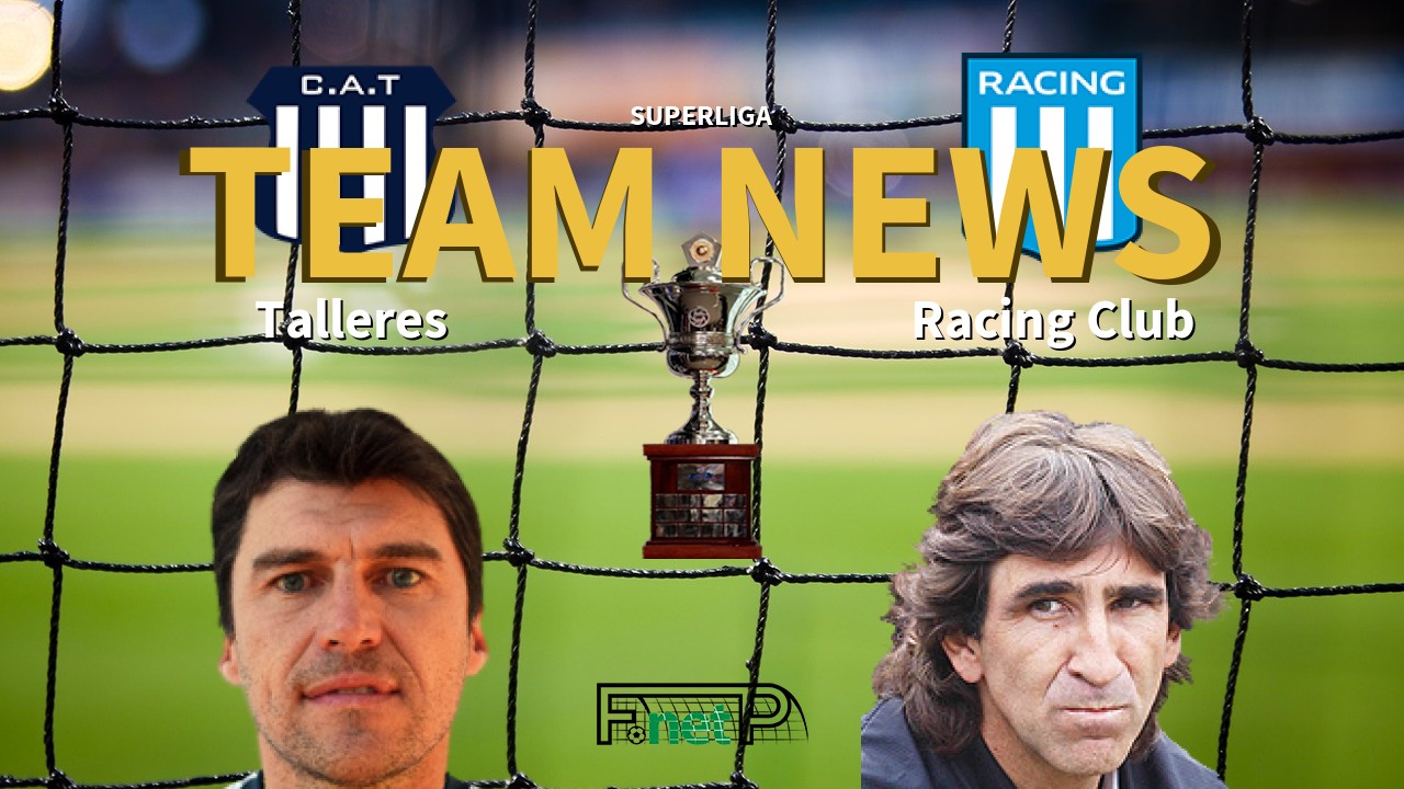 Superliga News: Talleres vs Racing Club Confirmed Line-ups