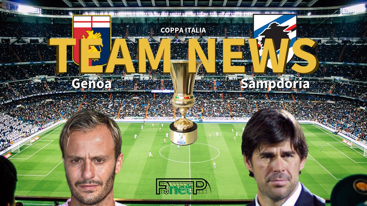 Coppa Italia News: Genoa vs Sampdoria Confirmed Line-ups