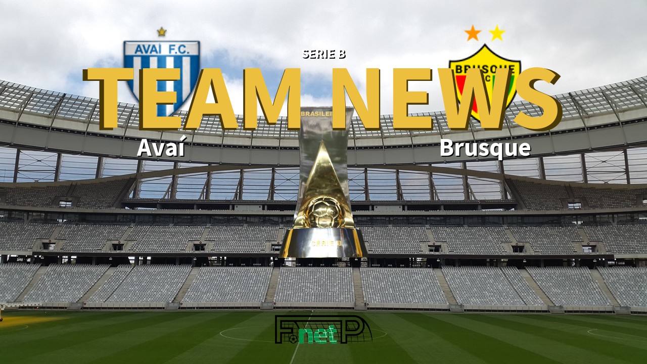 Serie B News: Avaí vs Brusque Confirmed Line-ups