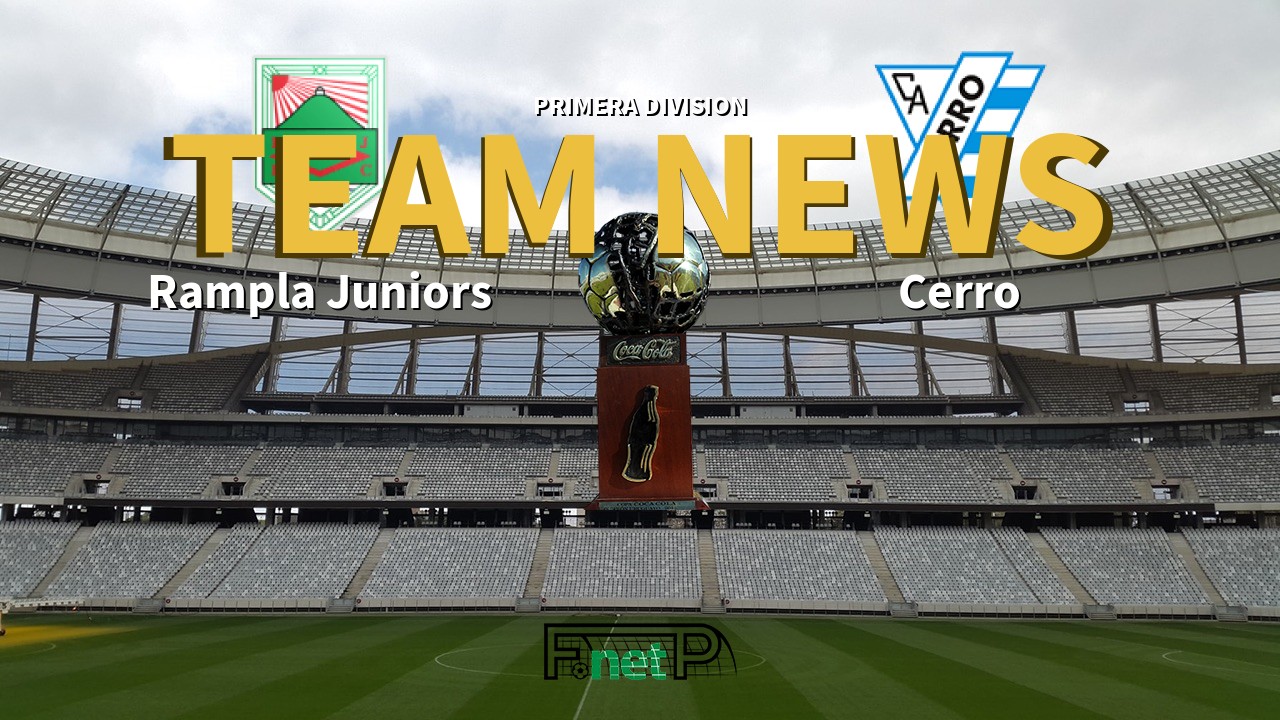 Primera Division News: Rampla Juniors vs Cerro Confirmed Line-ups
