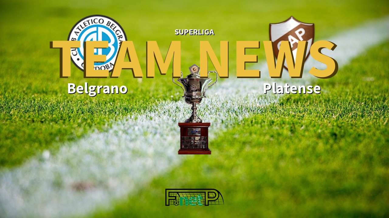 Superliga News: Belgrano vs Platense Confirmed Line-ups