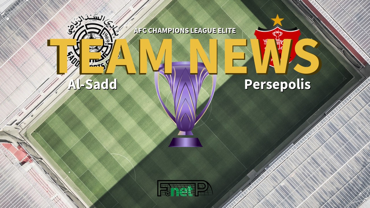 AFC Champions League Elite News: Al-Sadd vs Persepolis Confirmed Line-ups