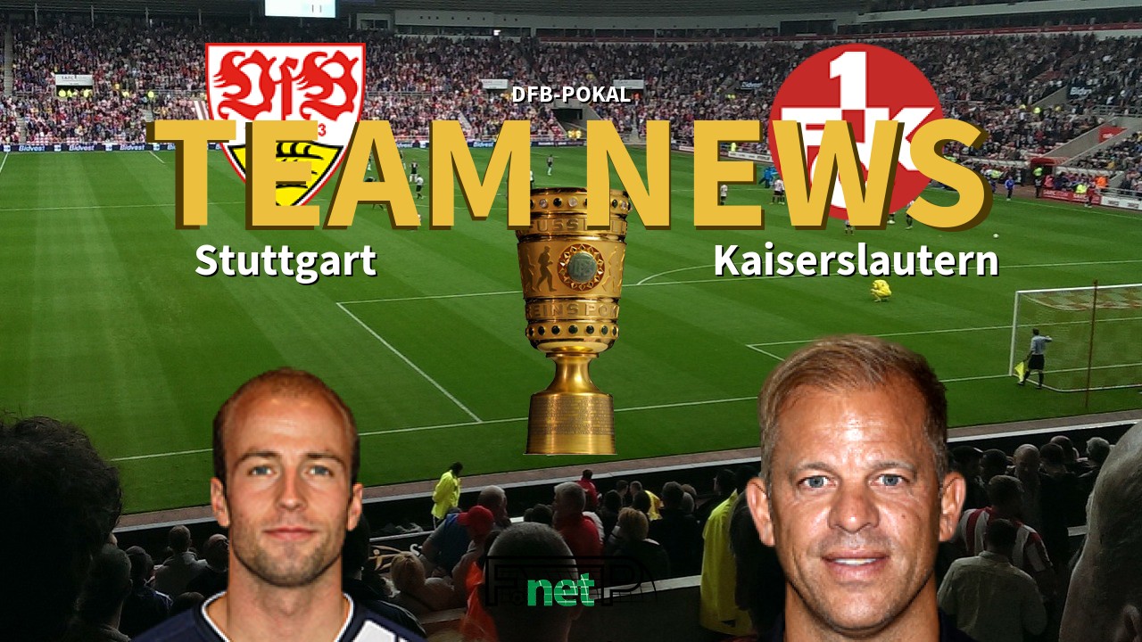 DFB-Pokal News: Stuttgart vs Kaiserslautern Confirmed Line-ups