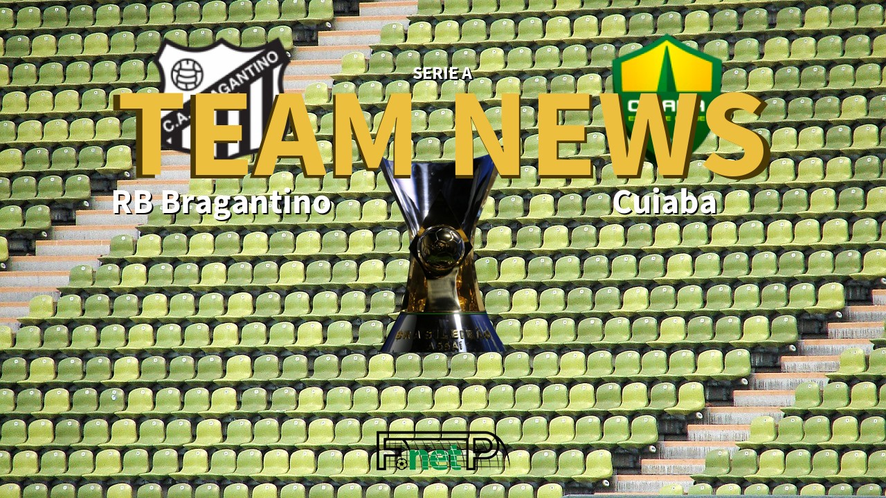 Serie A News: Red Bull Bragantino vs Cuiabá Confirmed Line-ups