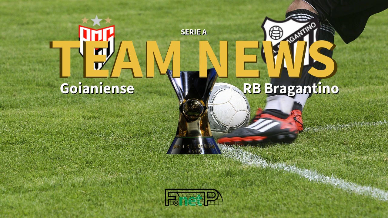 Serie A News: Atlético Goianiense vs Red Bull Bragantino Confirmed Line-ups