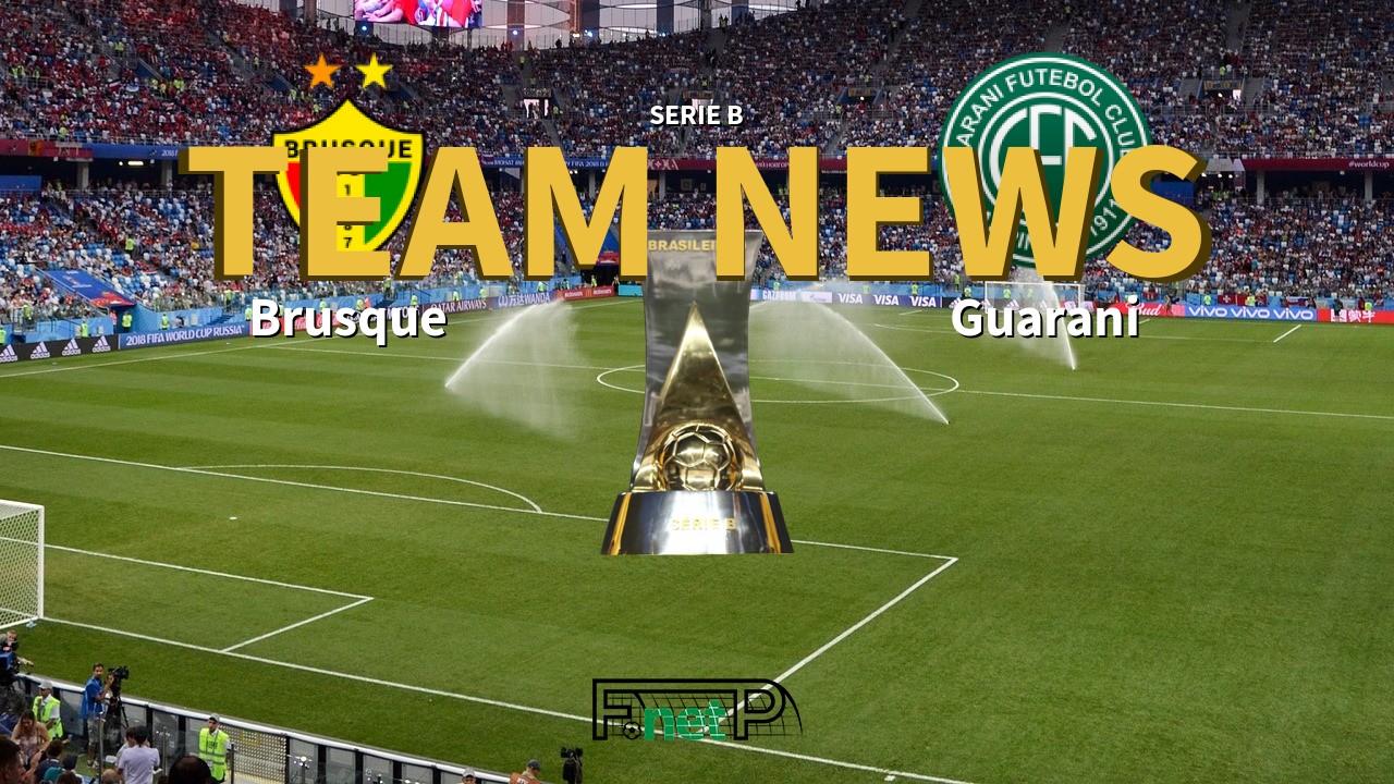 Serie B News: Brusque vs Guarani Confirmed Line-ups
