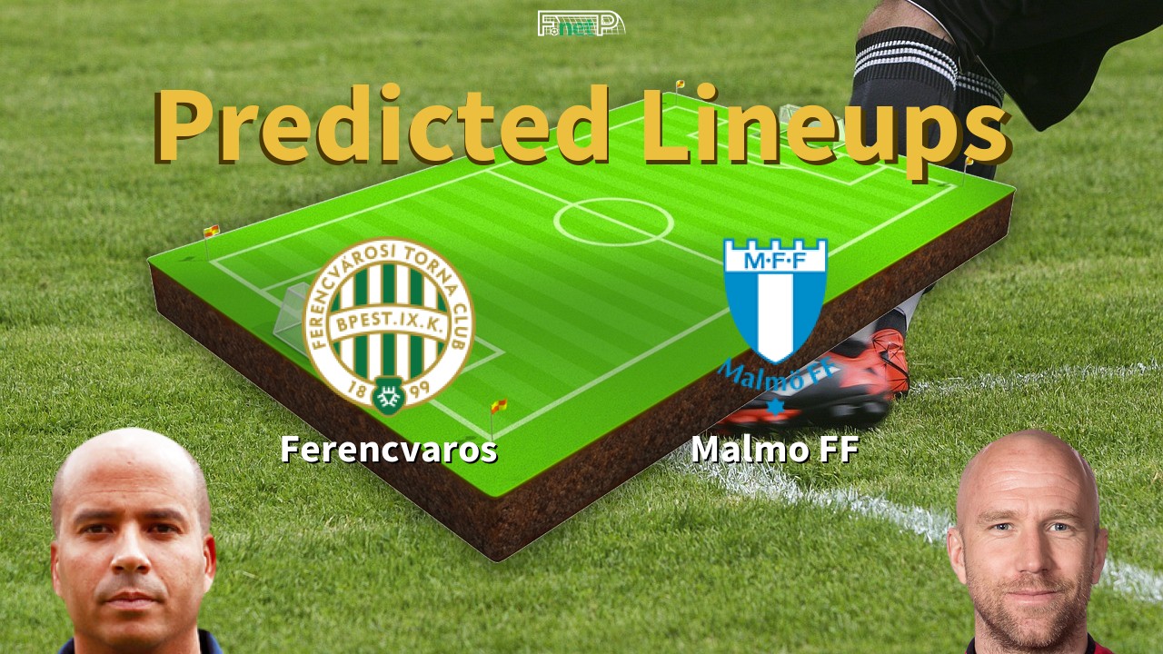 Predicted Lineups and Player News for Ferencvárosi TC vs Malmö 28/11/24 - Europa League News