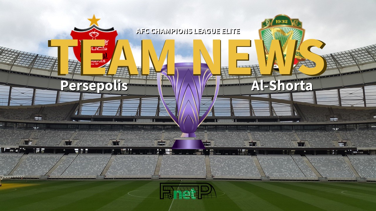 AFC Champions League Elite News: Persepolis vs Al-Shorta Confirmed Line-ups