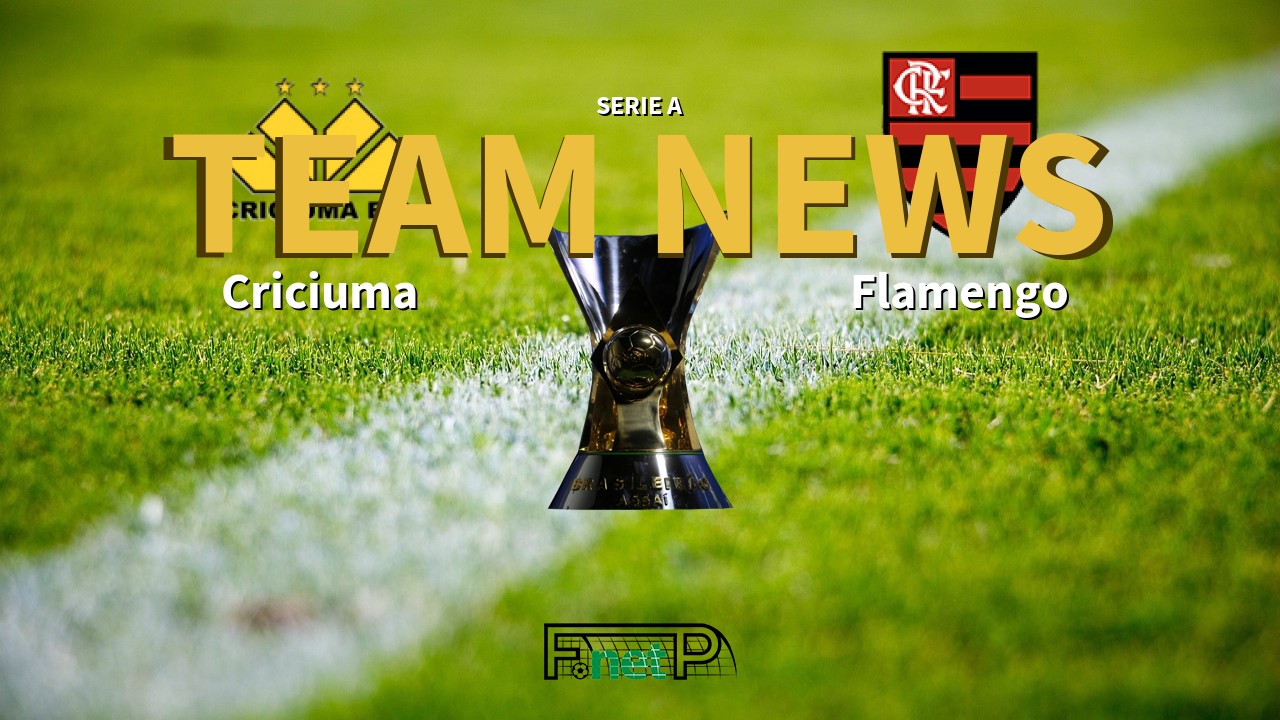 Serie A News: Criciuma vs Flamengo Confirmed Line-ups