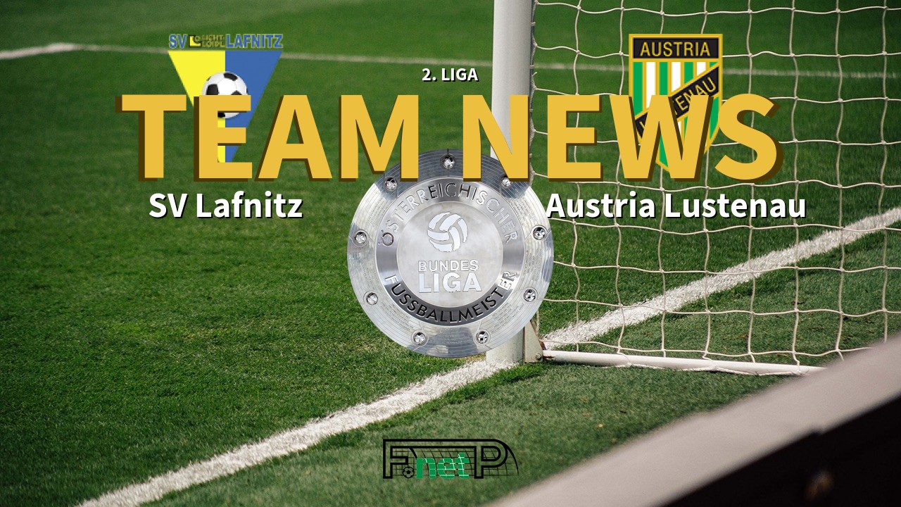 2. Liga News: SV Lafnitz vs SC Austria Lustenau Confirmed Line-ups