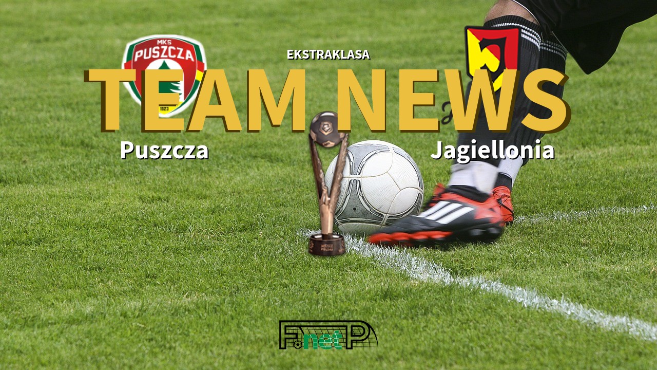 Ekstraklasa News: Puszcza Niepołomice vs Jagiellonia Białystok Confirmed Line-ups