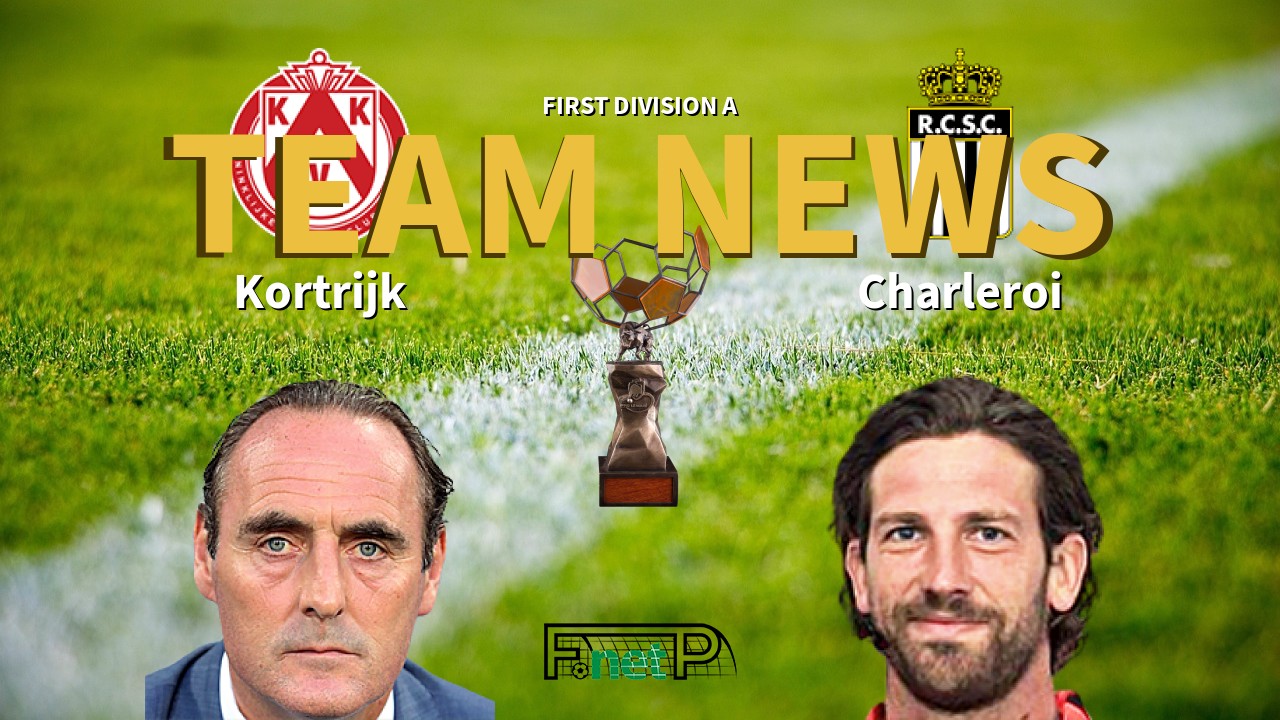 First Division A News: KV Kortrijk vs Charleroi Confirmed Line-ups