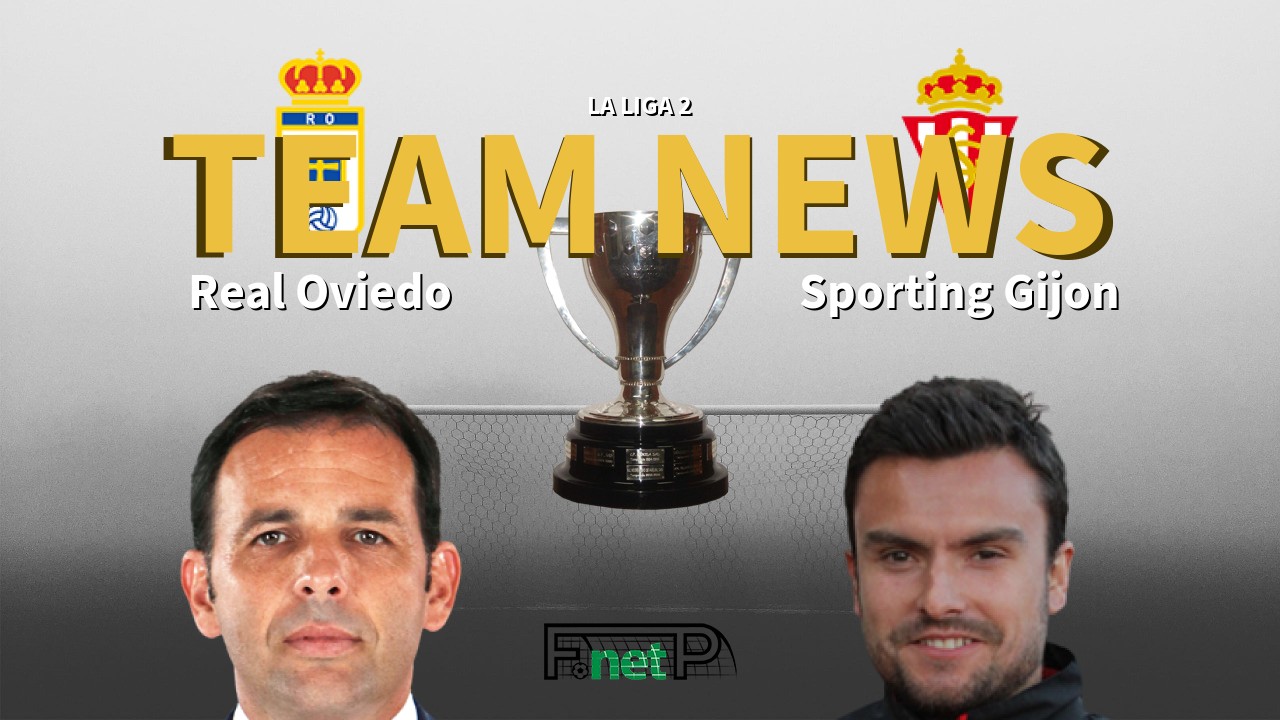 La Liga 2 News: Real Oviedo vs Sporting Gijón Confirmed Line-ups