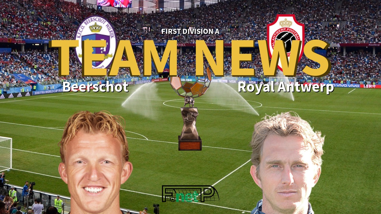 First Division A News: Beerschot vs Antwerp Confirmed Line-ups