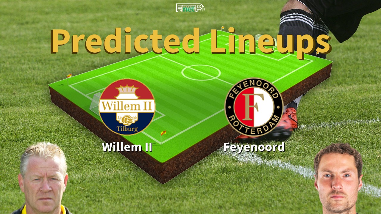 Predicted Lineups and Player News for Willem II vs Feyenoord 18/01/25 - Eredivisie News