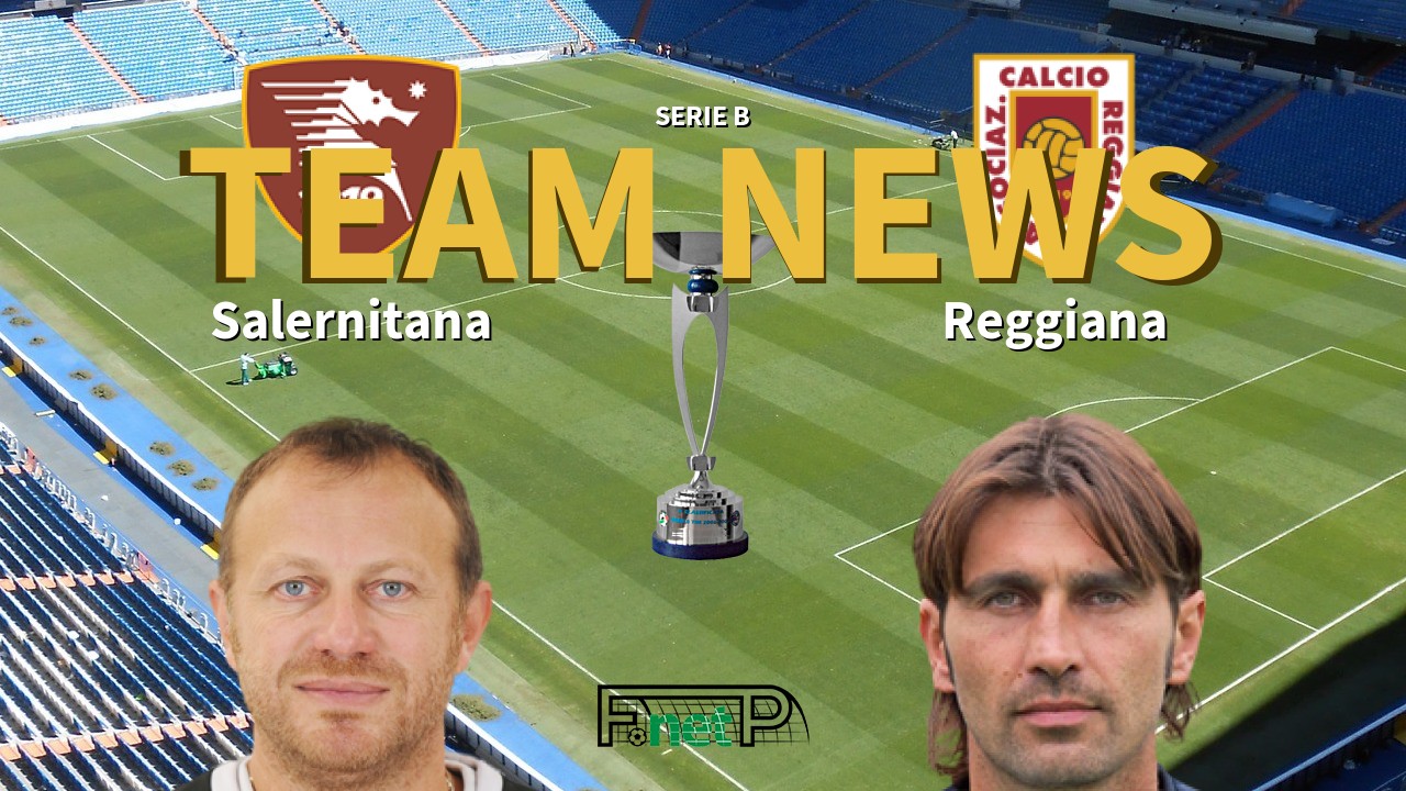 Serie B News: Salernitana vs Reggiana Confirmed Line-ups