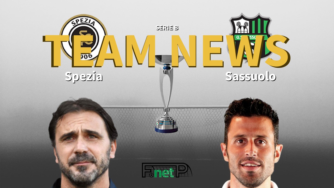 Serie B News: Spezia vs Sassuolo Confirmed Line-ups