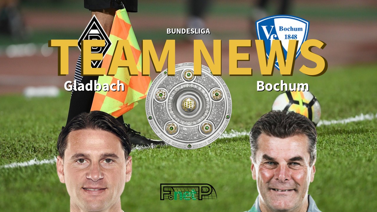 Bundesliga News: Gladbach vs VfL Bochum Confirmed Line-ups