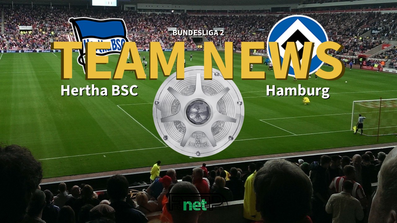 Bundesliga 2 News: Hertha Berlin vs Hamburg Confirmed Line-ups