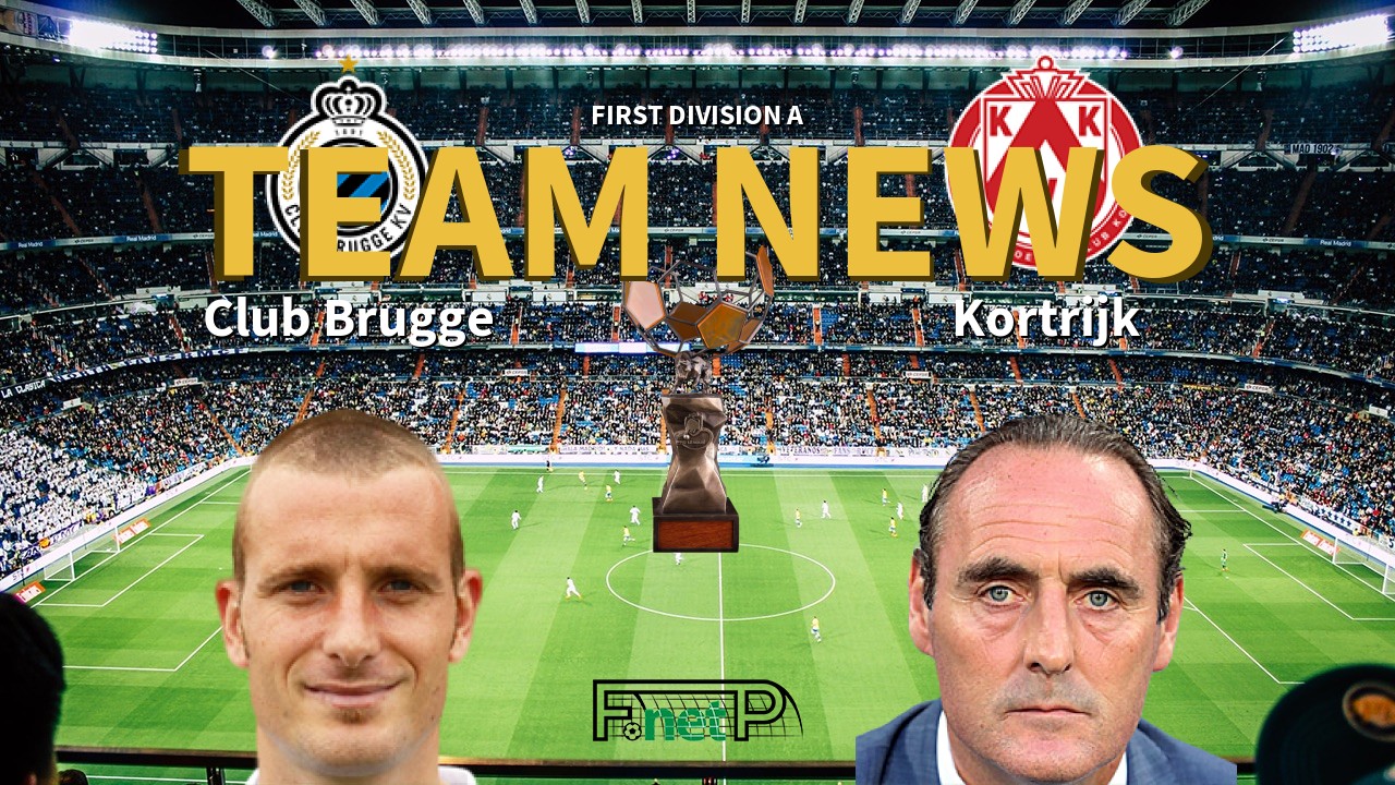 First Division A News: Club Brugge vs KV Kortrijk Confirmed Line-ups