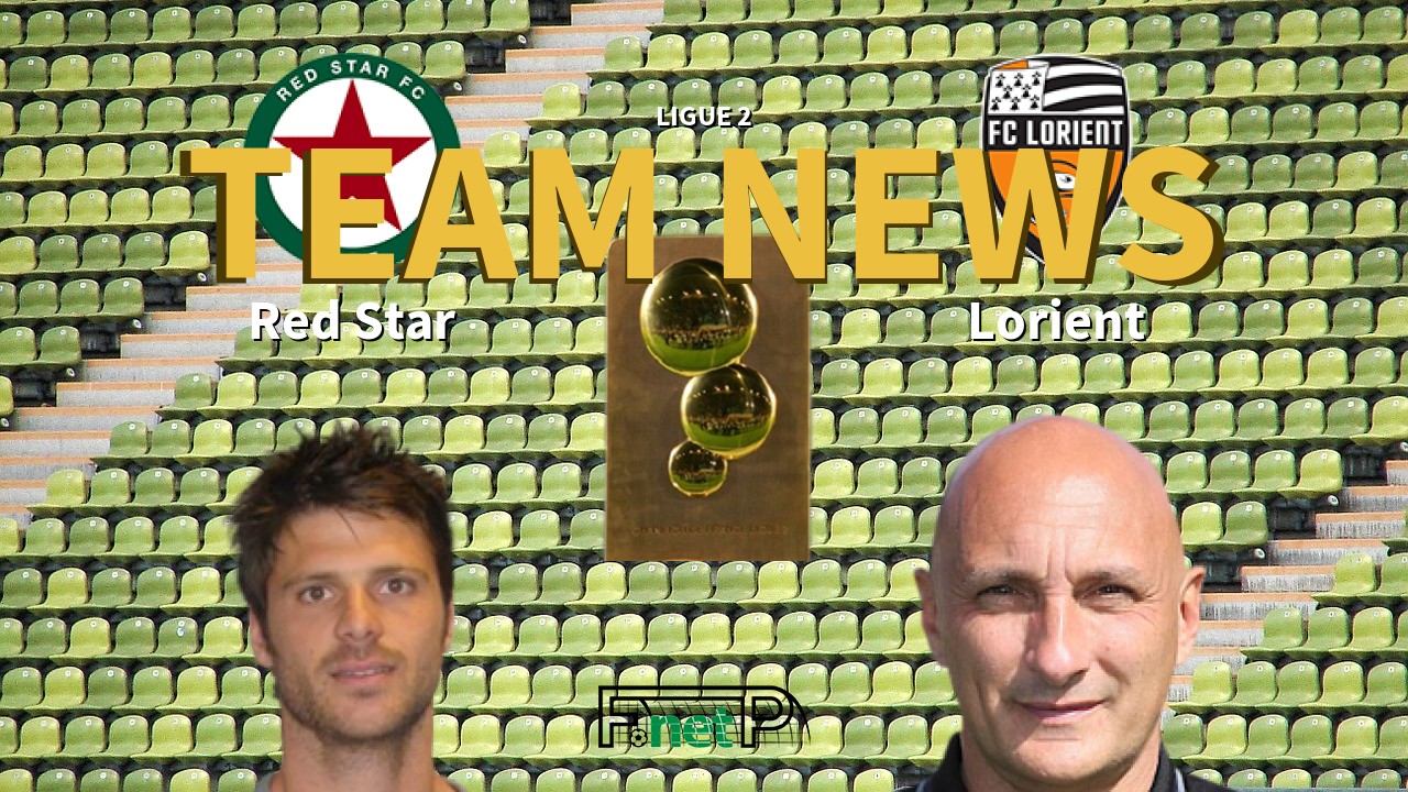 Ligue 2 News: Red Star vs FC Lorient Confirmed Line-ups
