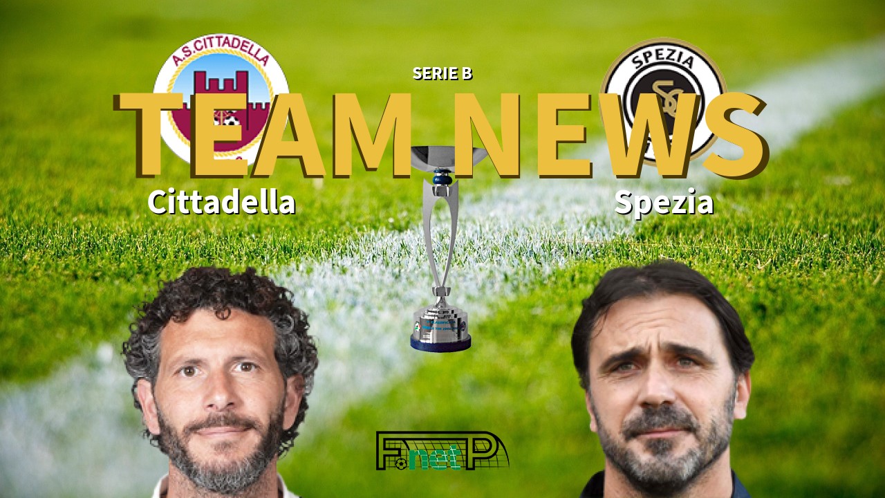 Serie B News: Cittadella vs Spezia Confirmed Line-ups