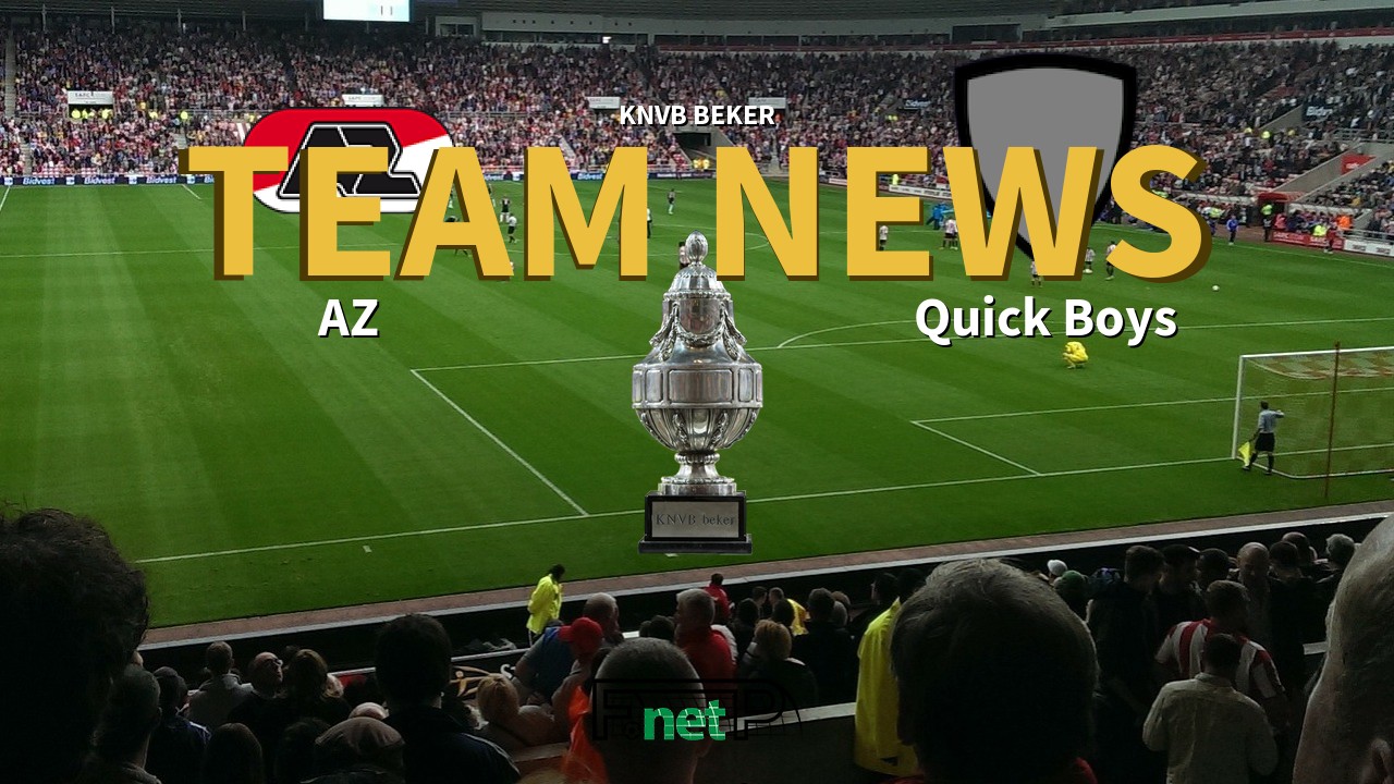KNVB Beker News: AZ vs Quick Boys Confirmed Line-ups