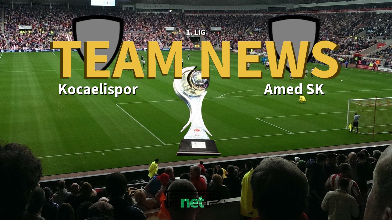 1. Lig News: Kocaelispor vs Amed SK Confirmed Line-ups