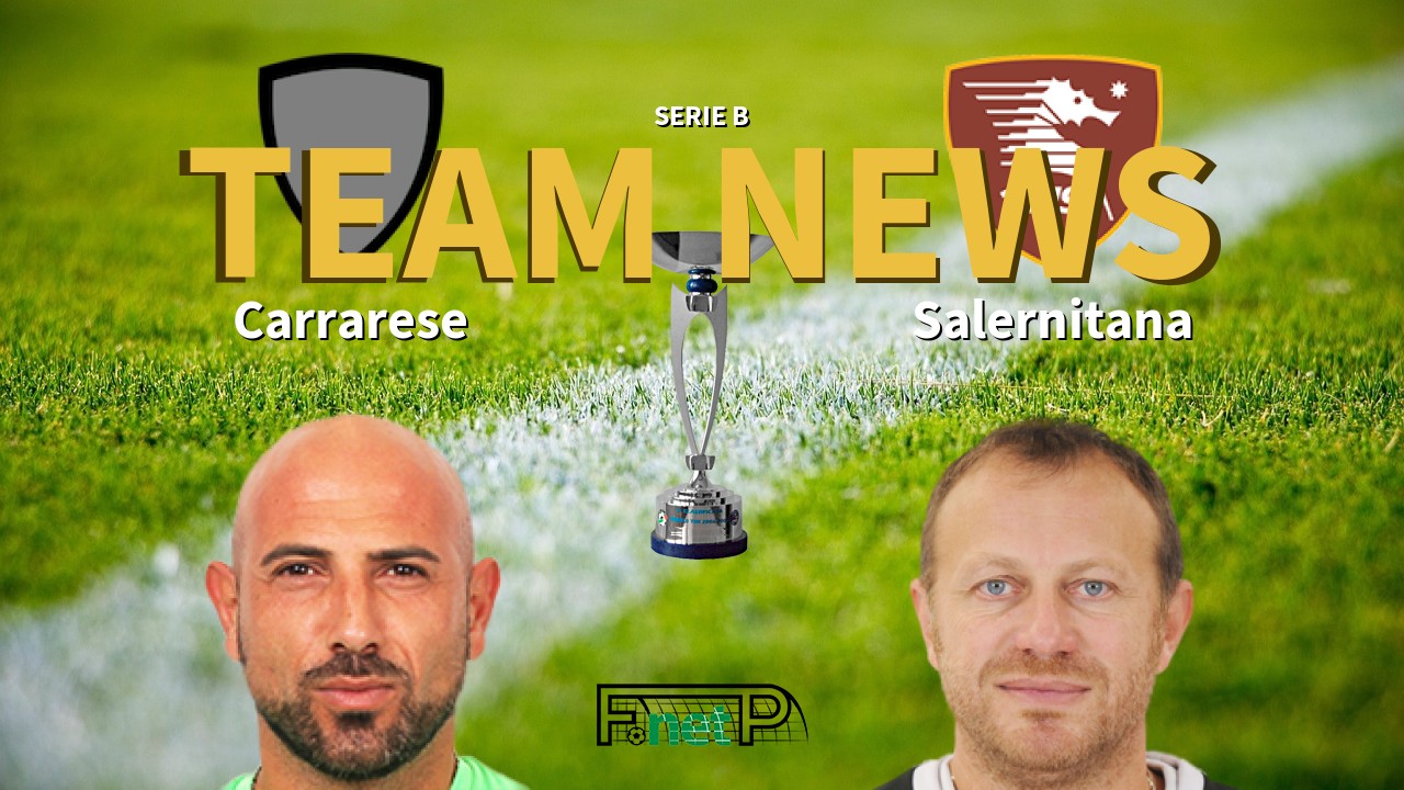 Serie B News: Carrarese vs Salernitana Confirmed Line-ups