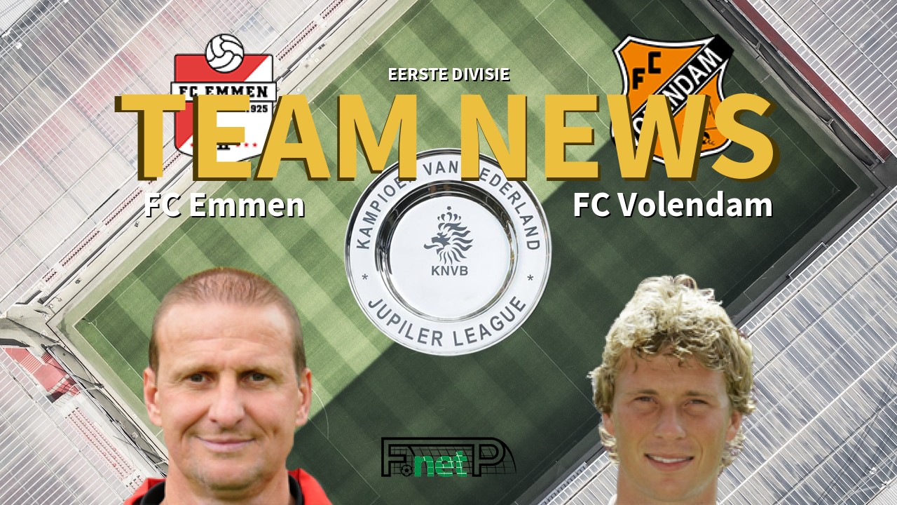 Eerste Divisie News: FC Emmen vs FC Volendam Confirmed Line-ups