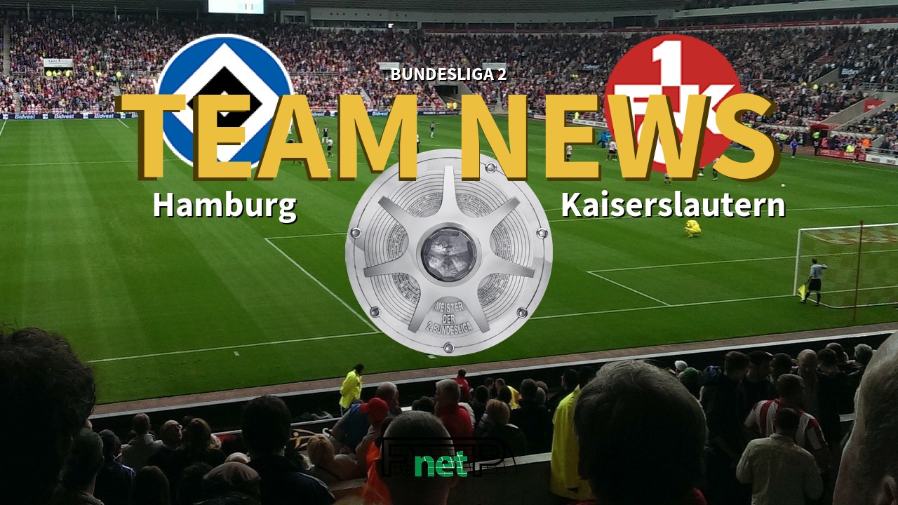 Bundesliga 2 News: Hamburg vs Kaiserslautern Confirmed Line-ups