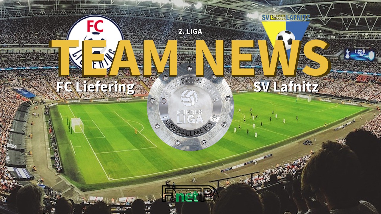 2. Liga News: FC Liefering vs SV Lafnitz Confirmed Line-ups