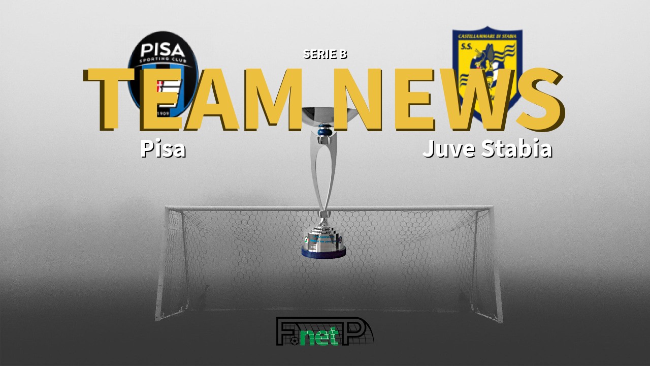 Serie B News: Pisa vs Juve Stabia Confirmed Line-ups