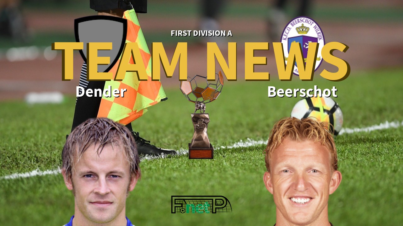 First Division A News: Dender vs Beerschot Confirmed Line-ups