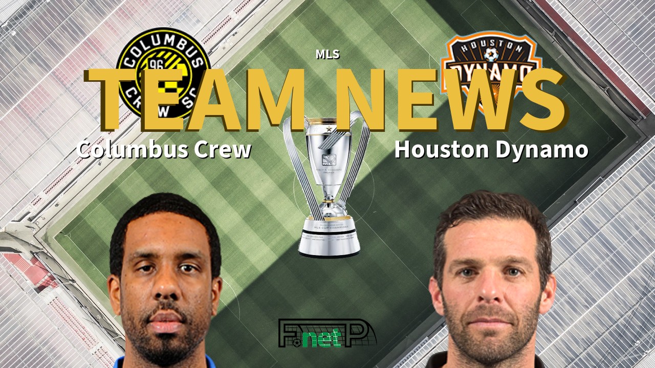 MLS News: Columbus Crew vs Houston Dynamo Confirmed Line-ups