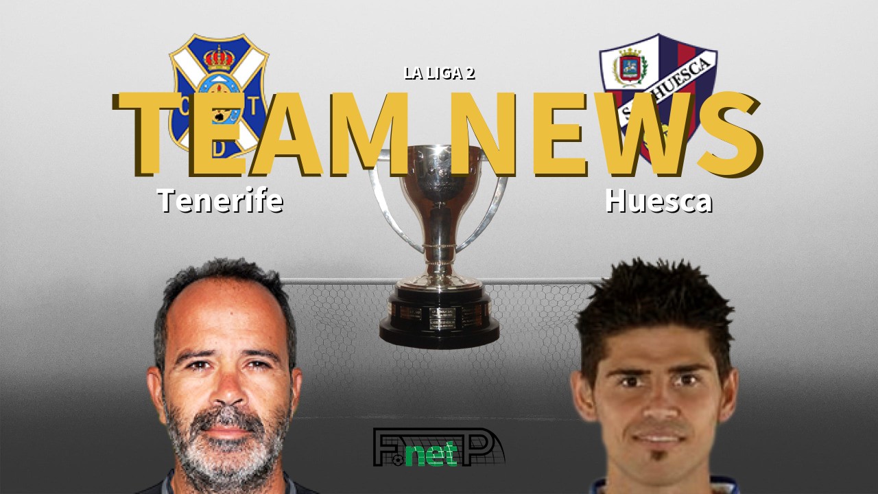 La Liga 2 News: Tenerife vs SD Huesca Confirmed Line-ups