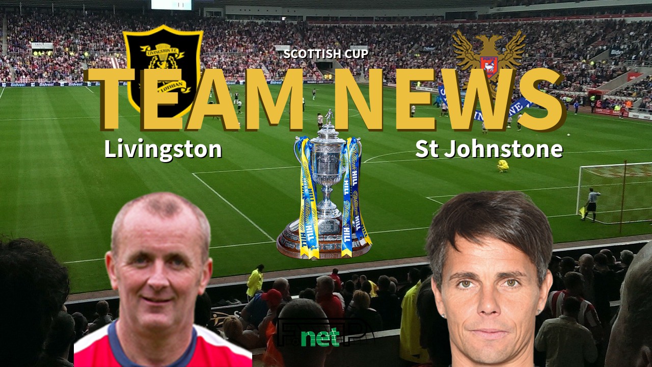 Scottish Cup News: Livingston vs St Johnstone Confirmed Line-ups