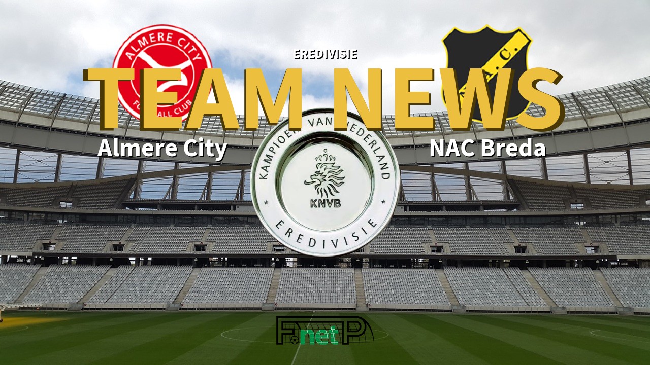 Eredivisie News: Almere City vs NAC Breda Confirmed Line-ups