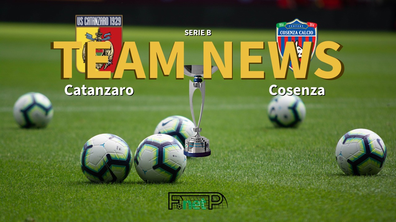 Serie B News: Catanzaro vs Cosenza Confirmed Line-ups
