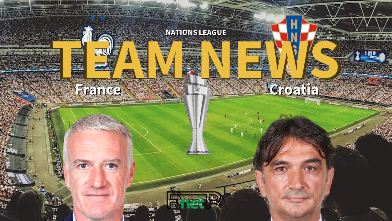 Nations League News: France vs Croatia Confirmed Line-ups
